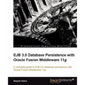 Ejb 3.0 Database Persistence with Oracle Fusion Middleware 11g