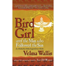 Bird Girl and the Man Who Followed the Sun