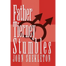 Father Tierney Stumbles