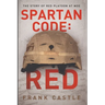 Spartan Code: RED The Story of Red Platoon at Moe