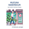 Mucuna Vademecum: User Guides for Parkinson's Disease