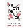 Providence: Embrace Your Beautiful Destiny