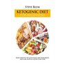 Ketogenic Diet: The Fat-Burning Secrets of High Fat Diets