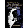 The Strange Case of Dr. Jekyll and Mr. Hyde