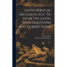 Jahn's Biblical Archaeology, tr. From the Latin, With Additions and Corrections