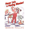 Never Lick a Moving Blender