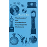 Watchmakers' and Clockmakers' Encyclopaedic Dictionary