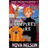 Vampire's Ire: An Eastwind Witches Paranormal Cozy Mystery