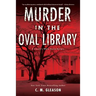 Murder in the Oval Library