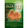 The Power of Dua (to Allah): An Essential Guide to Increase the Effectiveness of Making Dua to Allah