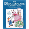 The Shakespeare Alphabet Book: An A-Z menagerie of Shakespearean proportions!