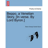 Beppo, a Venetian Story. [In Verse. by Lord Byron.] Seventh Edition
