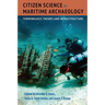 Citizen Science in Maritime Archaeology: Terminology, Theory, and Infrastructure