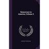 Democracy in America, Volume 3