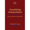 Sanctifying Interpretation: Vocation, Holiness, and Scripture