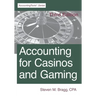Accounting for Casinos and Gaming: Third Edition