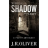 Words of Shadow and Light: A Poetry Anthology