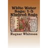 White Water Saga: Prison Kindred Sagas