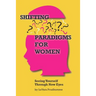 Shifting Paradigms For Women Seeing Yourself Through New Eyes