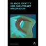 Islands, Identity and the Literary Imagination