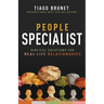 People Specialist: Biblical Solutions for Real-Life Relationships