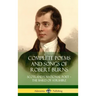 Complete Poems and Songs of Robert Burns: Scotland's National Poet - the Bard of Ayrshire (Hardcover)