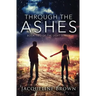 Through the Ashes