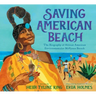 Saving American Beach: The Biography of African American Environmentalist Mavynee Betsch