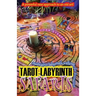Tarot-Labyrinth Safaris: Meditative labyrinth-walking for divination