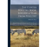 The Curtiss Poultry Book. $100,000 a Year From Poultry; Being a Complete and Accurate Account of the Great Plant and Present Successful Methods of W.R