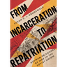 From Incarceration to Repatriation: German Prisoners of War in the Soviet Union