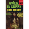 Gwen, in Green (Paperbacks from Hell)