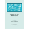 Barbour Collection of Connecticut Town Vital Records. Volume 15: Griswold 1815-1848, Groton 1704-1853