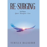 Re-Surging: 101 Poems on Quests - Resurgence - Love