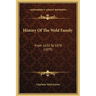 History Of The Weld Family: From 1632 To 1878 (1879)