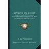 Studies of Chess: Containing a Systematic Introduction to the Game, and the Analysis of Chess (1817)