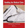 Handling the Medical Claim: An 8-Step Guide on 'How To' Correct and Resolve Claim Issues