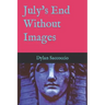 July's End Without Images