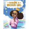 Imagine a Brown Girl