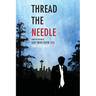 Thread the Needle