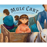 Mule Cart: An Armenian Refugee Family's Escape