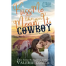 Kiss Me Like You Mean It, Cowboy: a fish-out-of-water, single-mom Montana Ranches Christian Romance