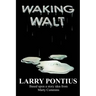 Waking Walt
