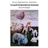 The Yarn Animal Book Series: Crewell-Embroidered Animals