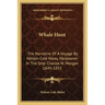 Whale Hunt: The Narrative of a Voyage by Nelson Cole Haley, Harpooner in the Ship Charles W. Morgan 1849-1853
