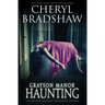 Grayson Manor Haunting