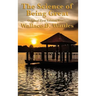The Science of Being Great: Original First Edition Text