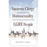 Nazarene Clergy Responses to Homosexuality and Interactions with LGBT People