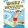 Henry Heckelbeck and the High-Dive Dare