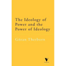 The Ideology of Power and the Power of Ideology